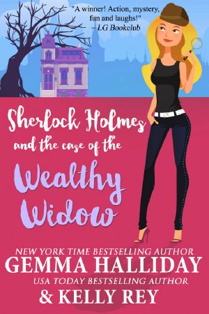 [Marty Hudson Mystery 03] • Sherlock Holmes and the Case of the Wealthy Widow